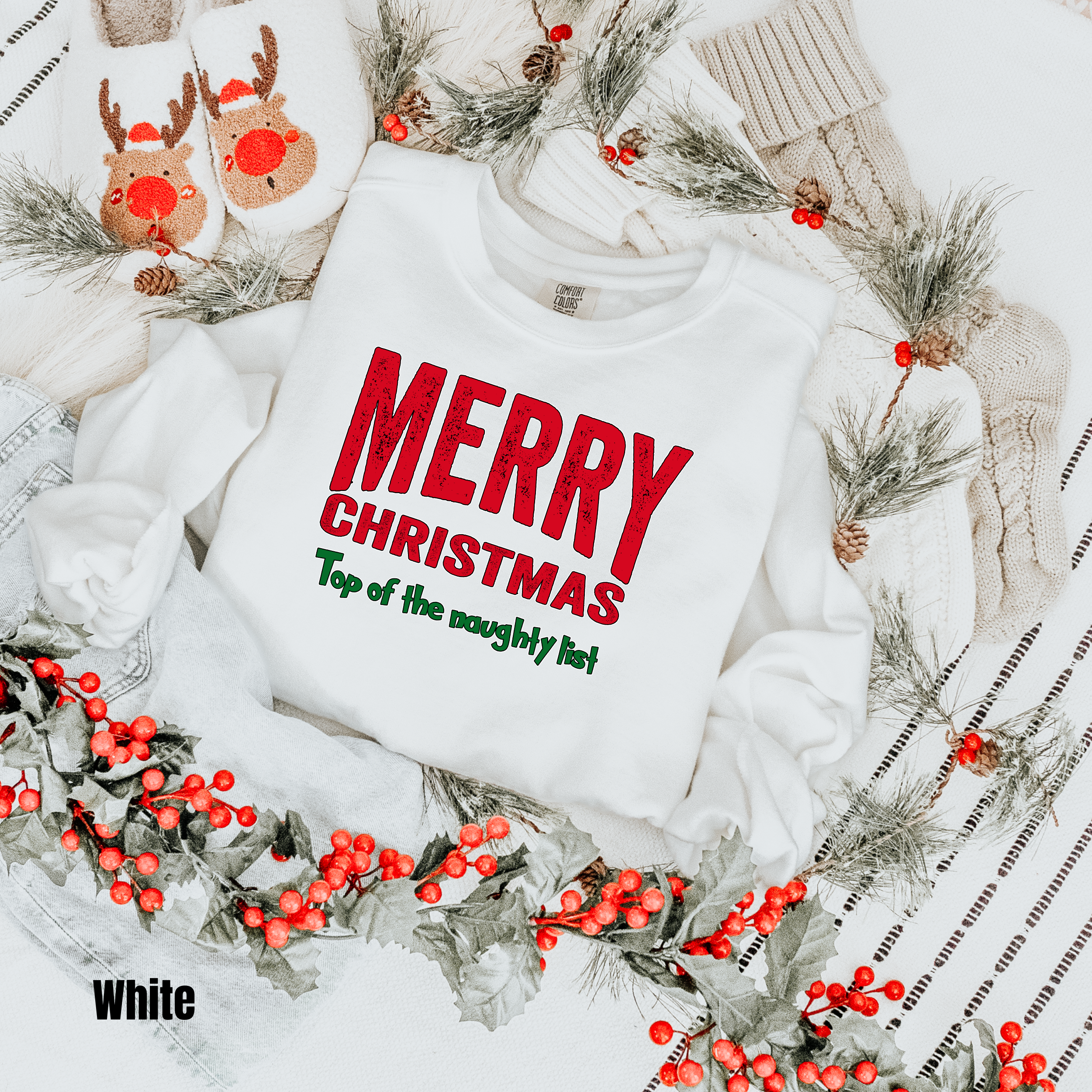 Merry Christmas  #4 Comfort Colors Sweatshirt Top of the Naughty List