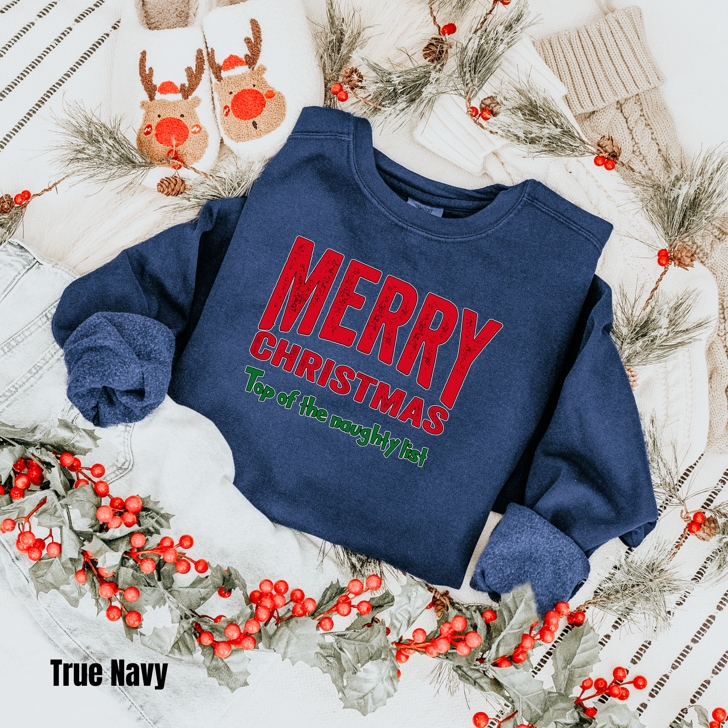 Merry Christmas  #4 Comfort Colors Sweatshirt Top of the Naughty List