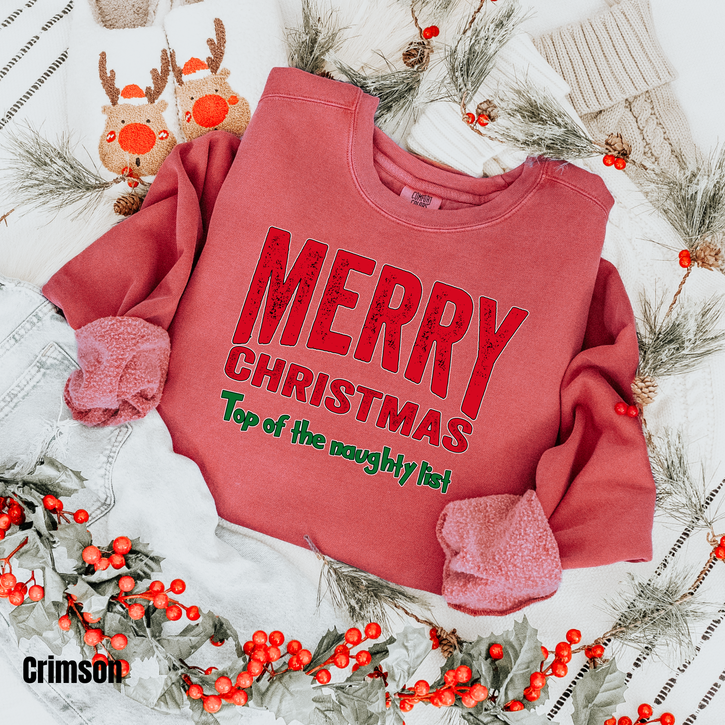 Merry Christmas  #4 Comfort Colors Sweatshirt Top of the Naughty List