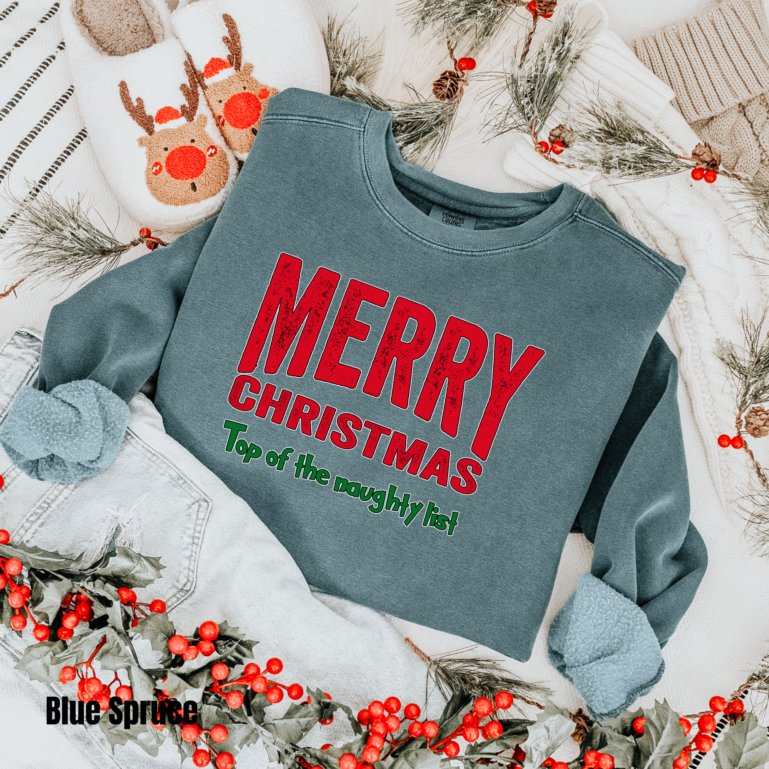 Merry Christmas  #4 Comfort Colors Sweatshirt Top of the Naughty List