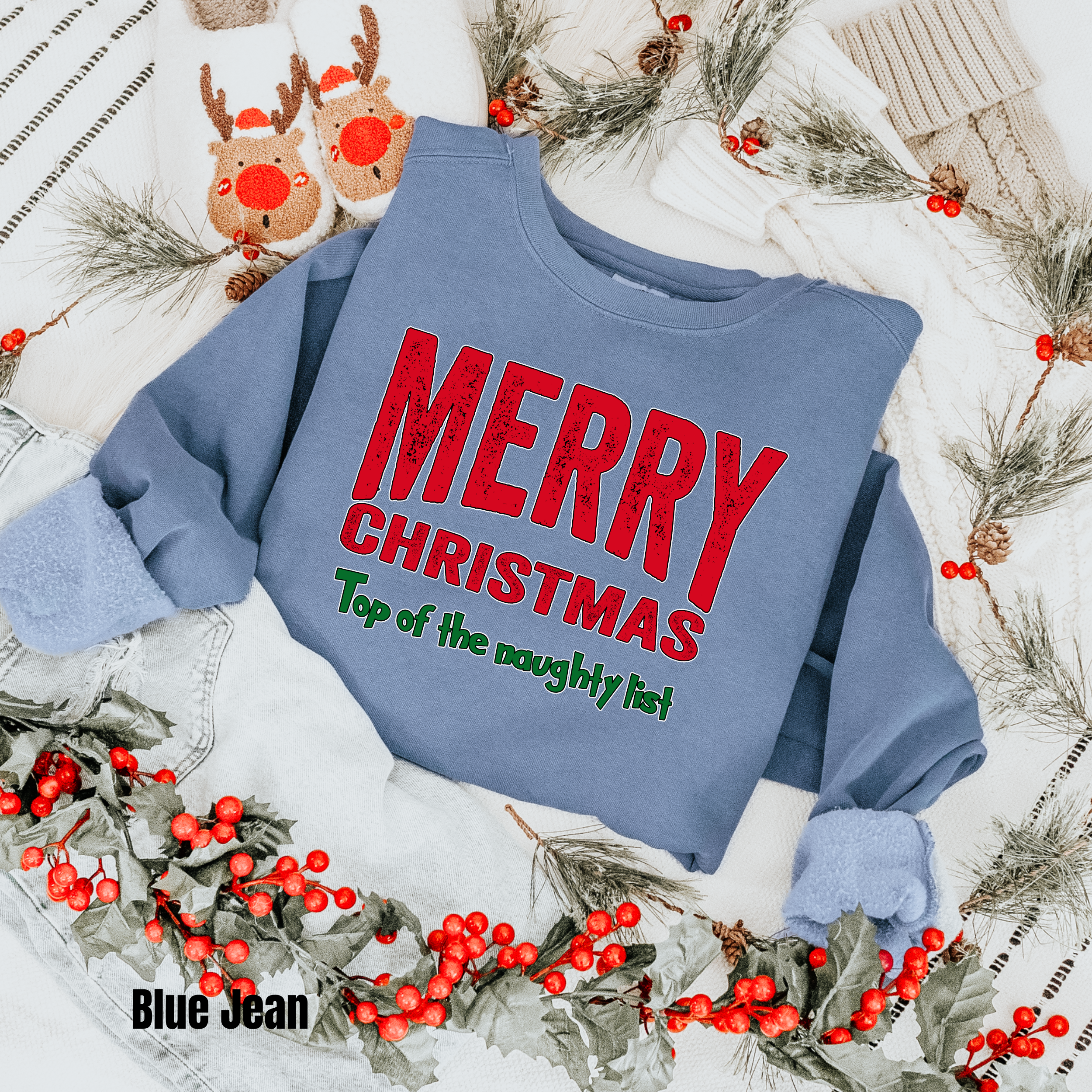 Merry Christmas  #4 Comfort Colors Sweatshirt Top of the Naughty List